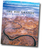 THE RIO GRANDE: AN EAGLE'S VIEW